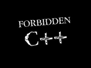 Forbidden C++