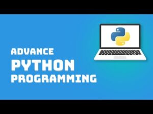 Most Advance Python Course for Professionals [2021]