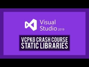 vcpkg: How to use Static (no dll) libraries | C++ libraries simplified!